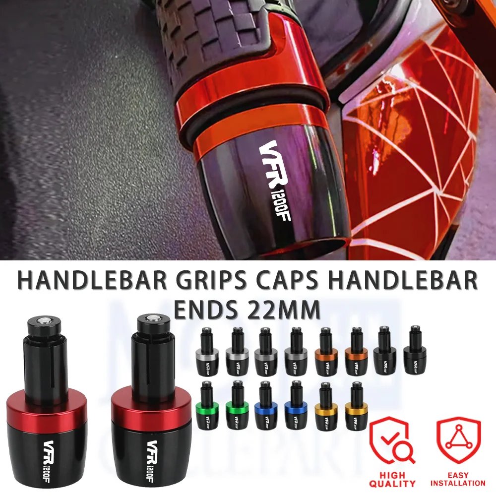 

For HONDA VFR1200F VFR1200 VFR 1200 1200F 2010-2016 2015 2014 2013 Motorcycle Handlebar Grips Handle Bar Cap End Plugs 7/8''22MM