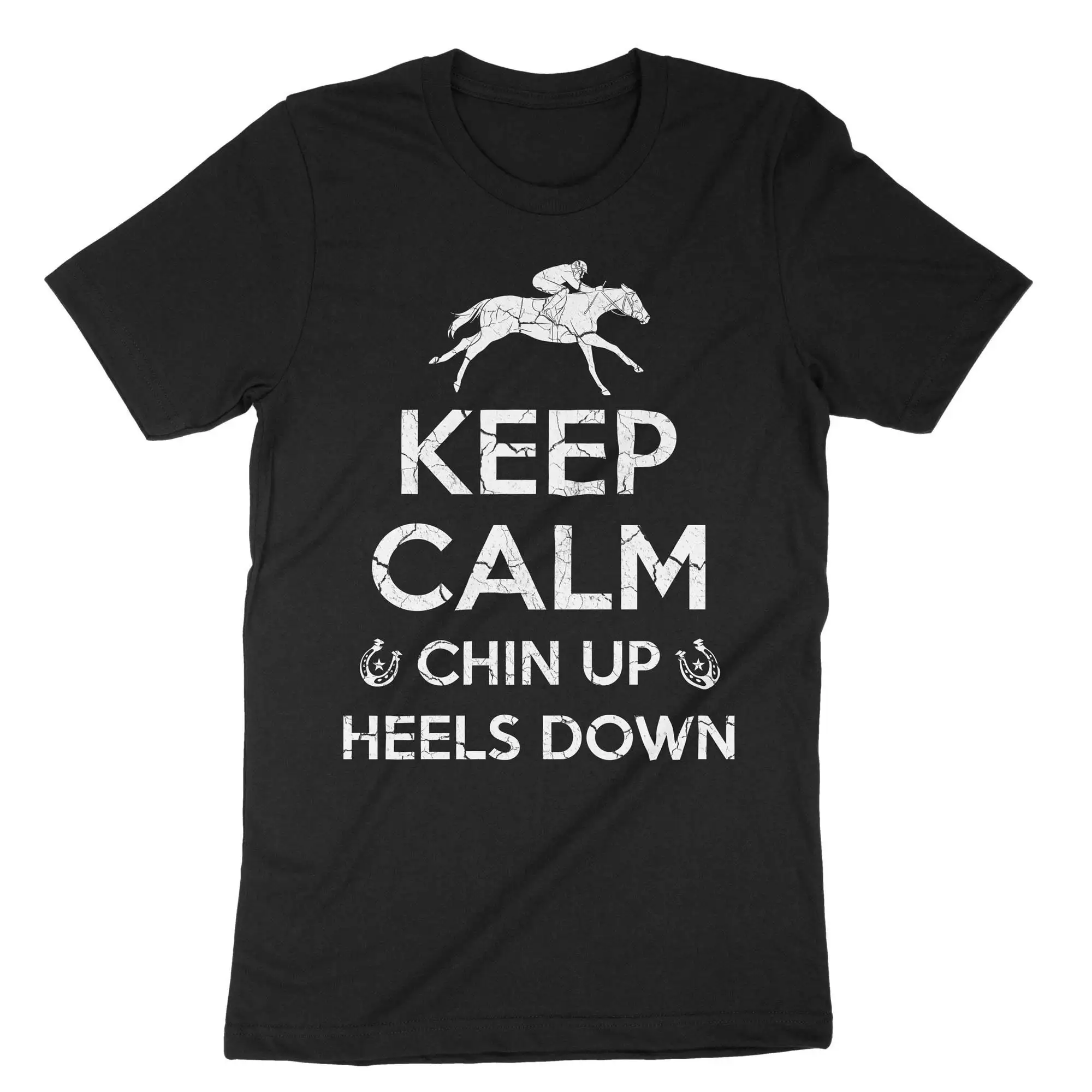 Keep Calm Chin Up Heels Down Funny Horse Riding T Shirt Lover Racing