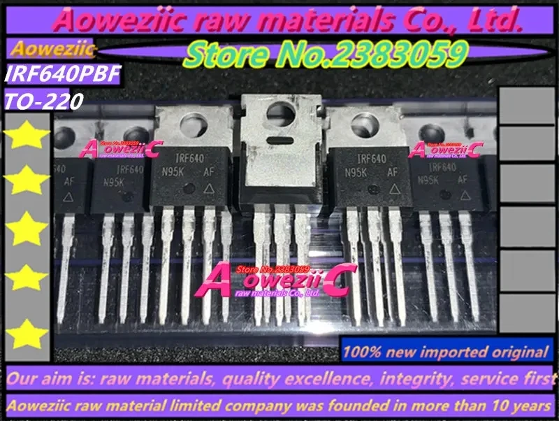 Aoweziic 2023+ 100% New Imported Original IRF640PBF IRF640 IRF740PBF IRF740 IRF840PBF IRF840 TO-220 MOS FET 10A 400V 8A 500