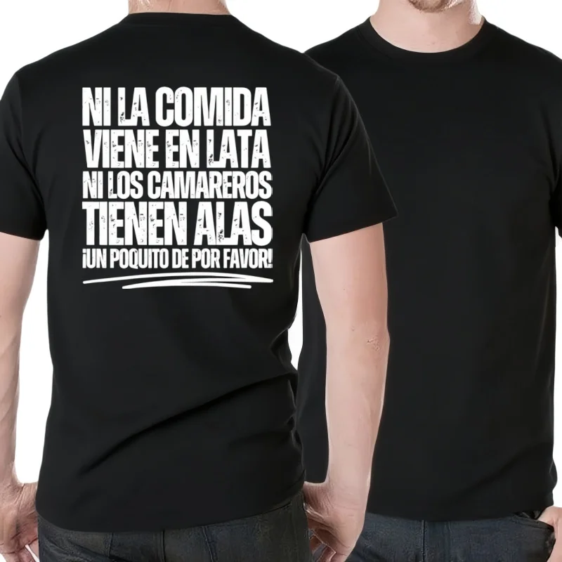 The Food Is Not Canned The Waiter Doesn't Have T Shirt Spanish Humor Waiters Gift Tops 100% Cotton Soft Unisex T-shirt EU Size