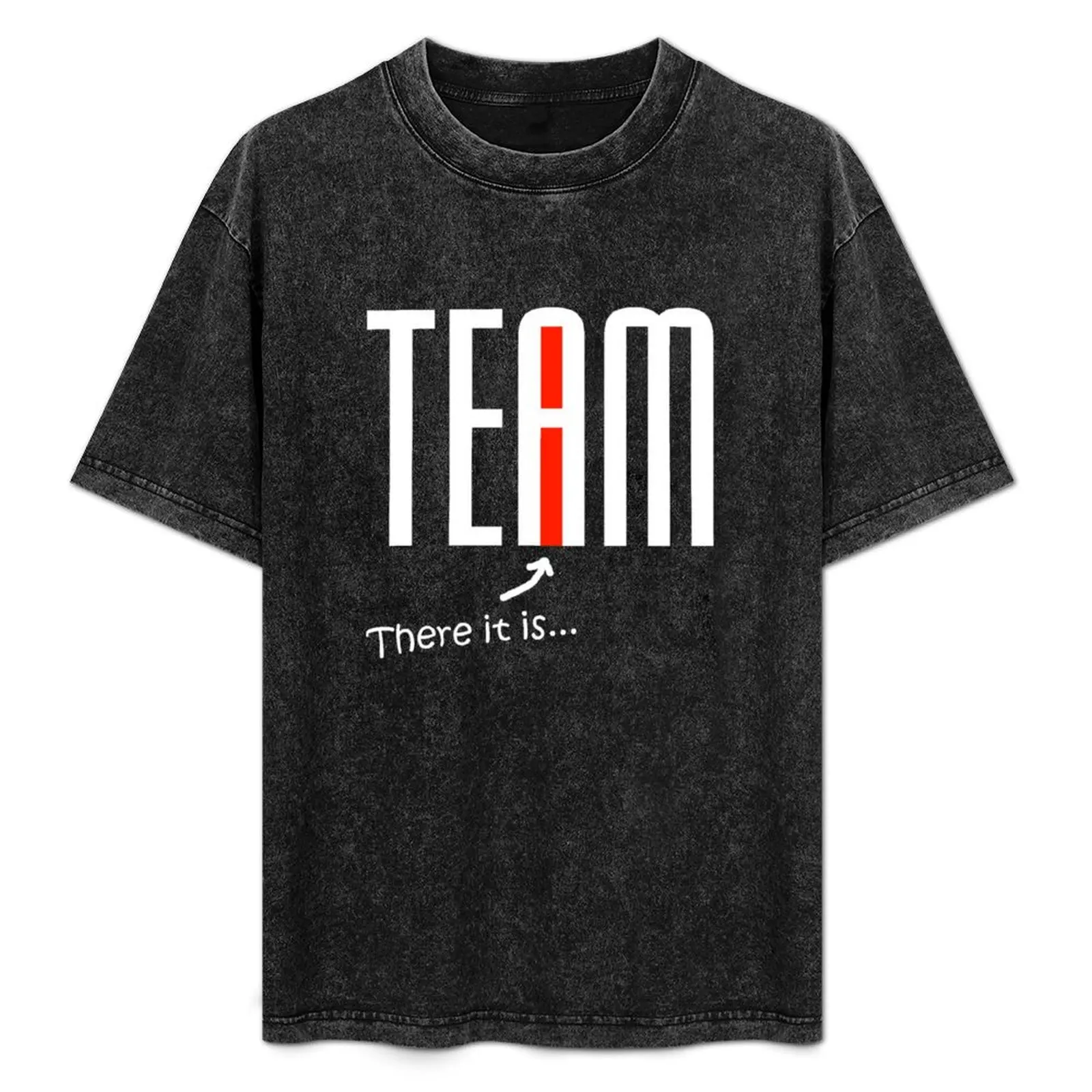 

The I in Team - white T-Shirt Summer Holiday T-Shirt