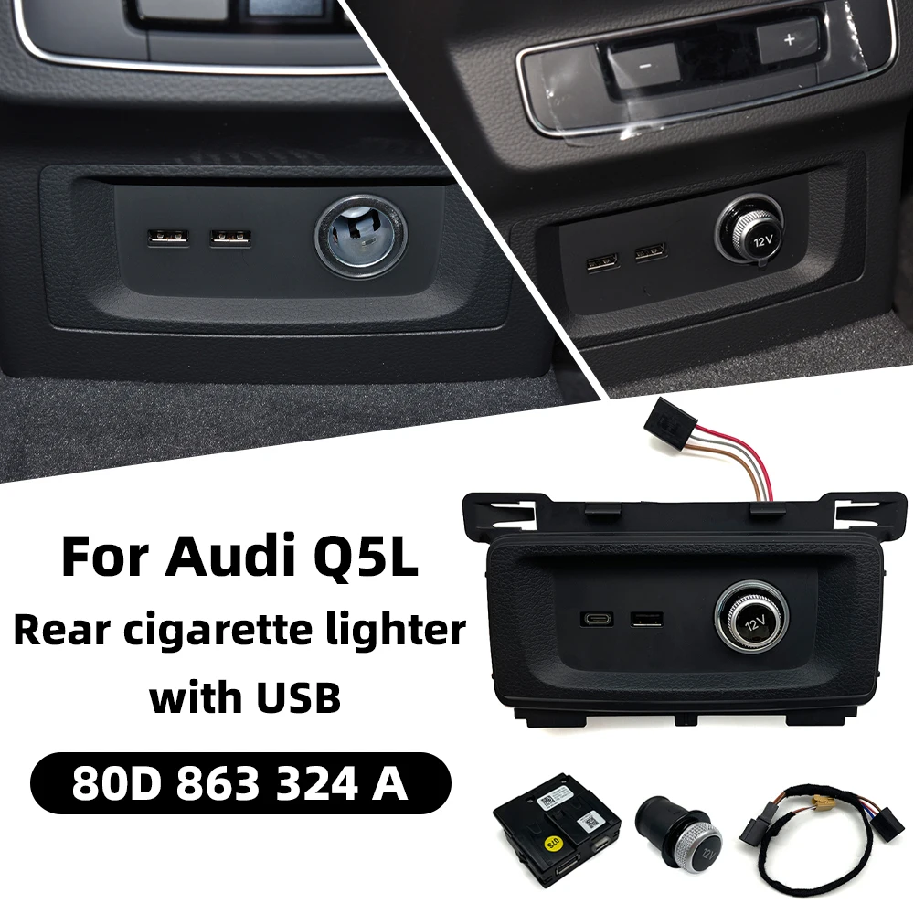 

80D 863 324 A 80D863324A 6PS 3GB 035 954 3R0 919 311 For Audi Q5 FY 2017-2025 Rear panel USB cigarette lighter