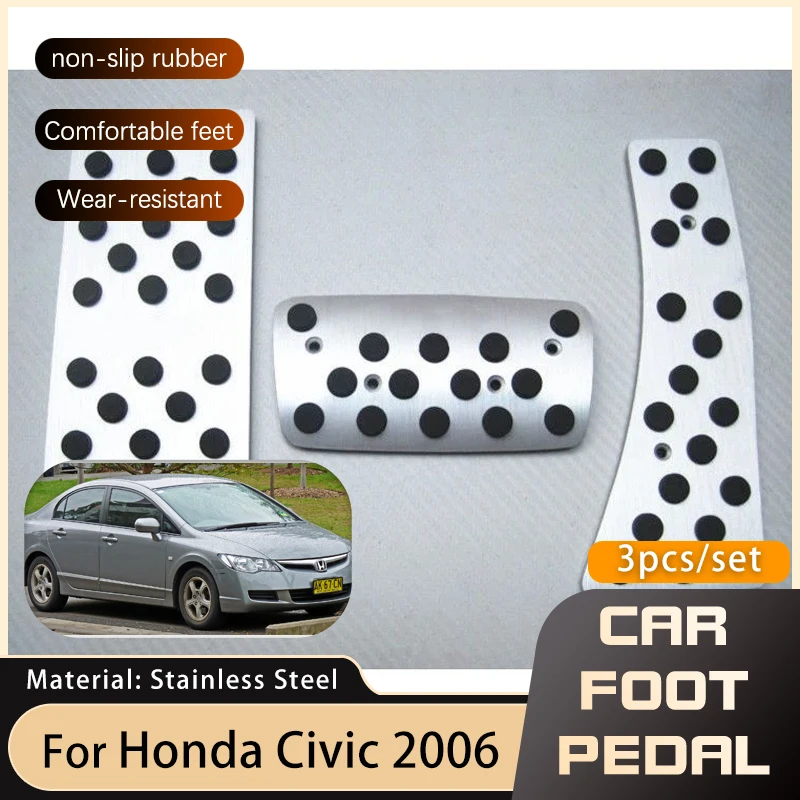 for Honda Civic 8 8th Gen Sedan 2006~2011 2008 Accessories Stainless Steel Car Foot Pedals Accelerator Brake Non-slip Pedal Pad