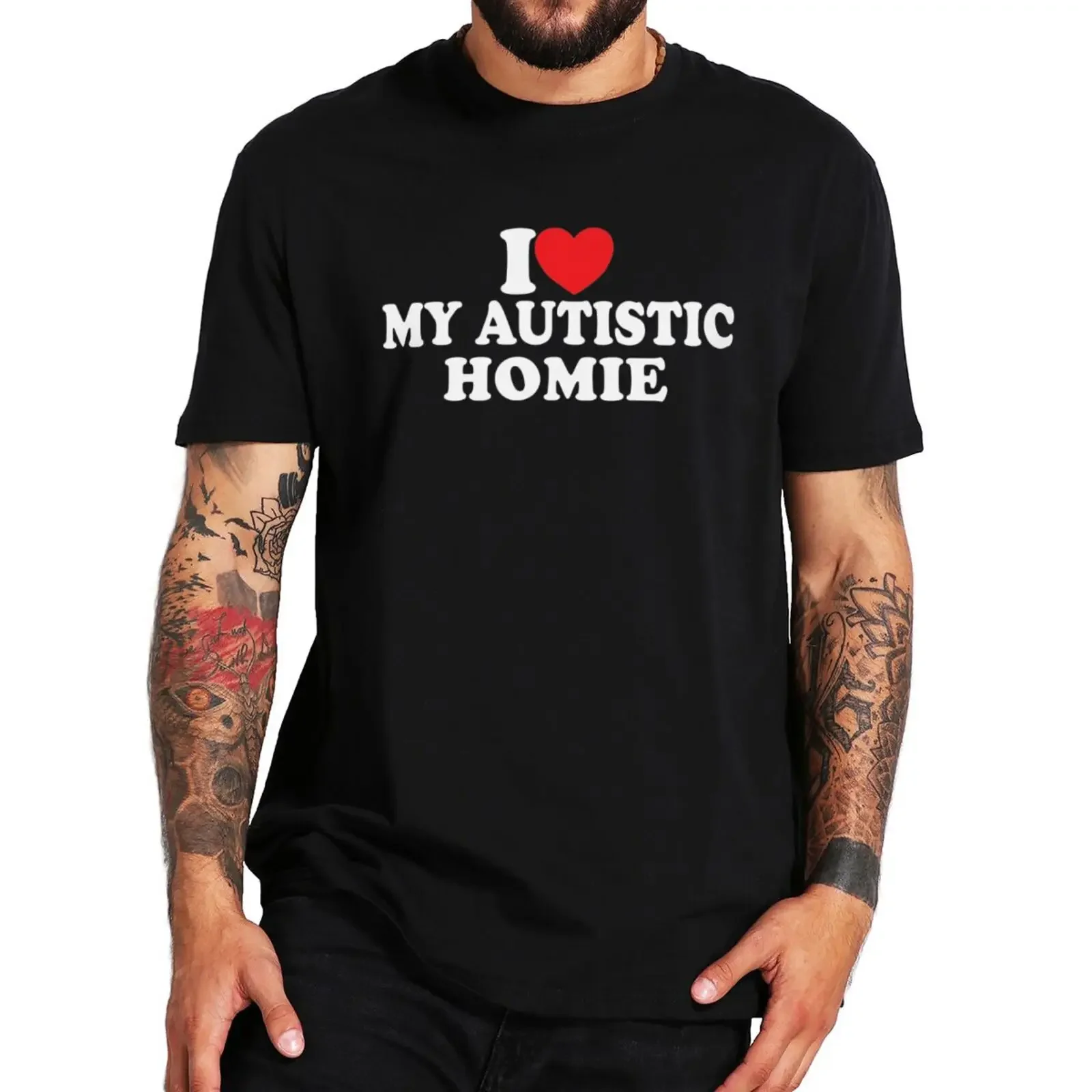 male top tees I Love My Autistic Homie T Shirt Autism Friends Brother Gifts T-shirts For Men Women Y2k Cotton Unisex Tshirts