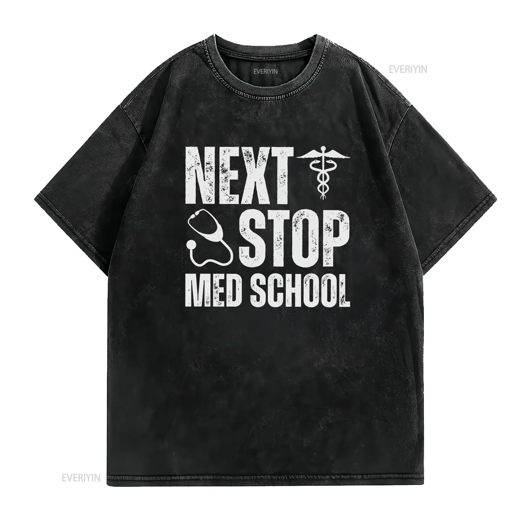 Med School Acceptance Next Stop T Shirt Student Start Of Accepted To Medical Future Doctor vintage Washed Stretched
