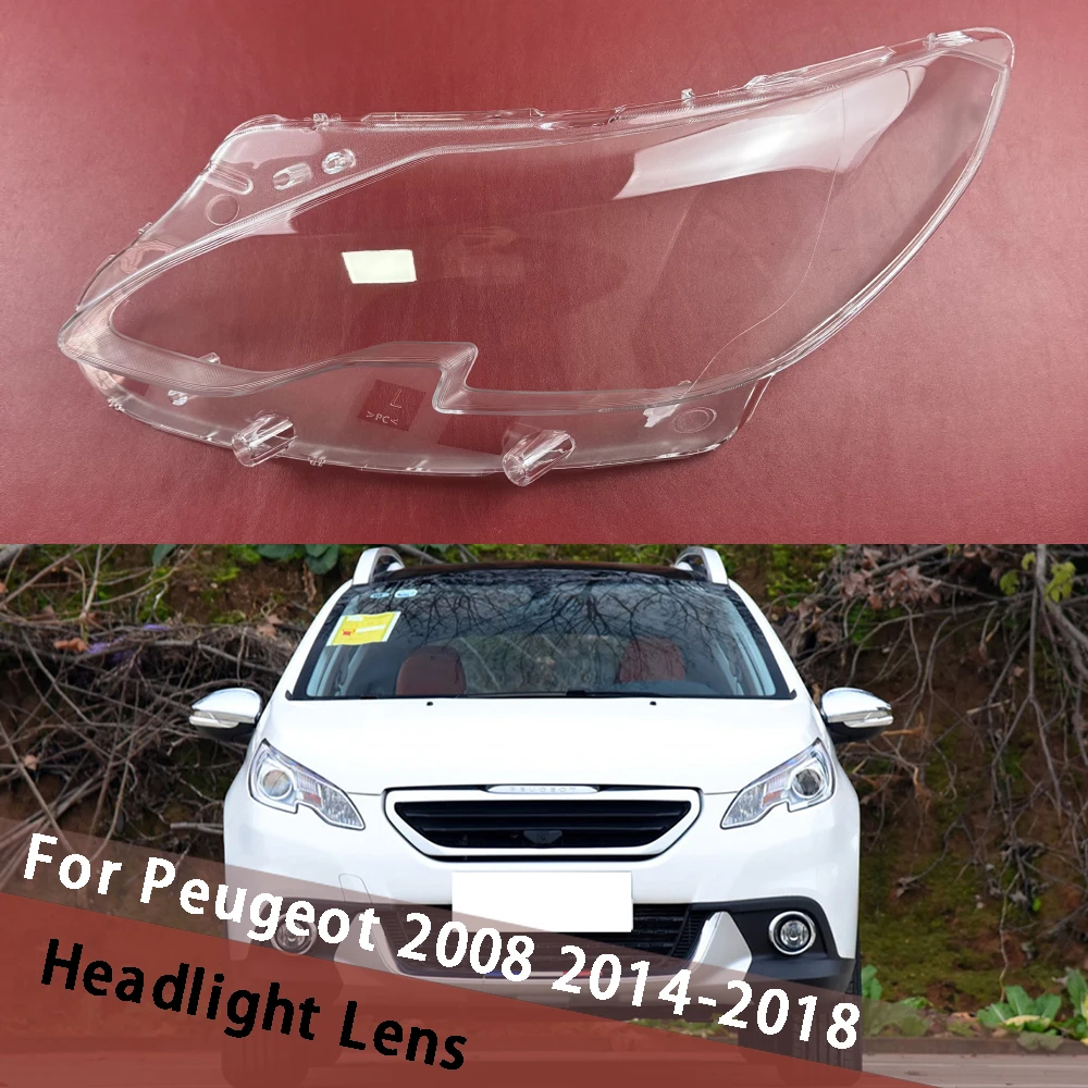 

For Peugeot 2008 2014~2018 Headlamps Cover Transparent Lampshade Headlight Shell Plexiglass Car Replacement Front Lens Housing