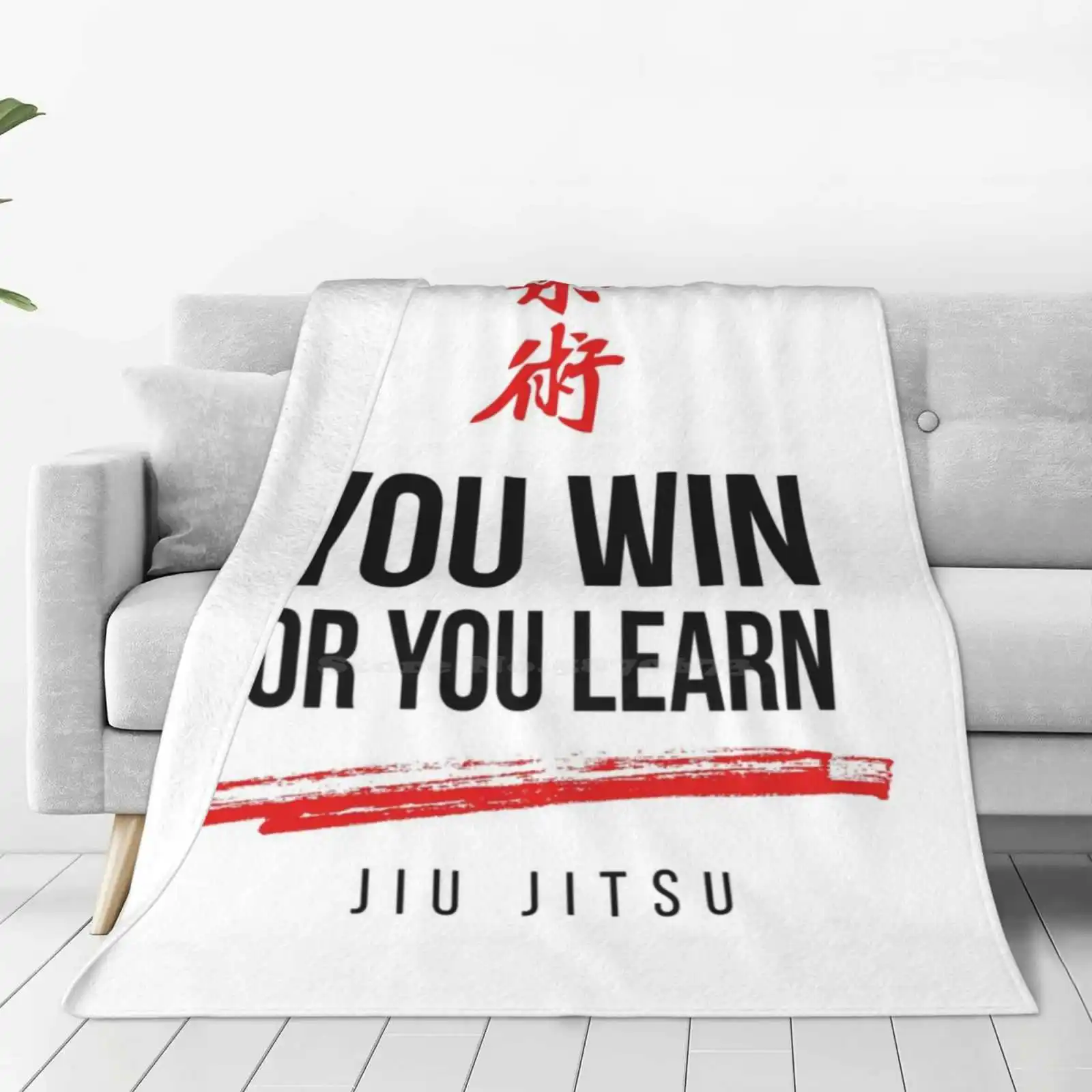 You Win Or Your Learn Dark Jiu Jitsu Super Warm Soft Blankets Throw On Sofa/Bed/Travel Jiu Jitsu For Men Brazilian Jiu Jitsu