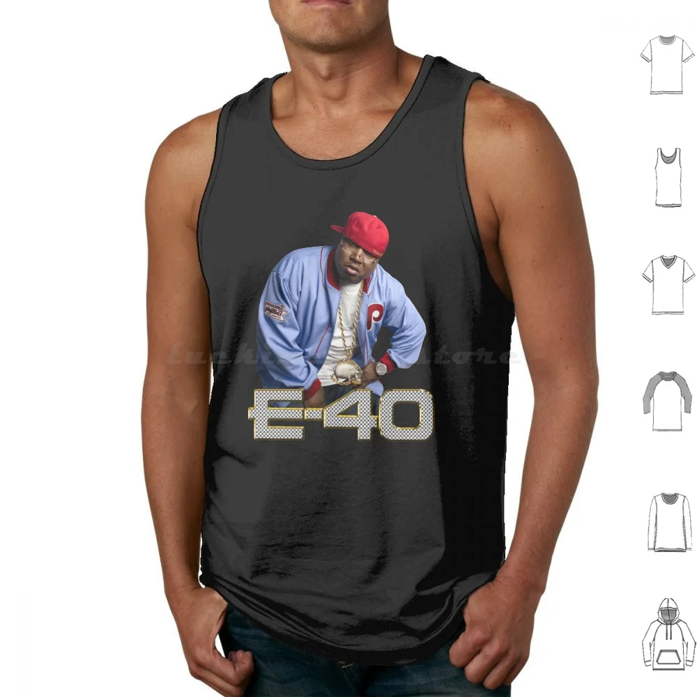 E-40 Camisetas sin mangas de algodón estampado E 40 Earl Tywone Stevens Sr E40 The Click Sick Wid It Records Bay Area Tell Me When To Go