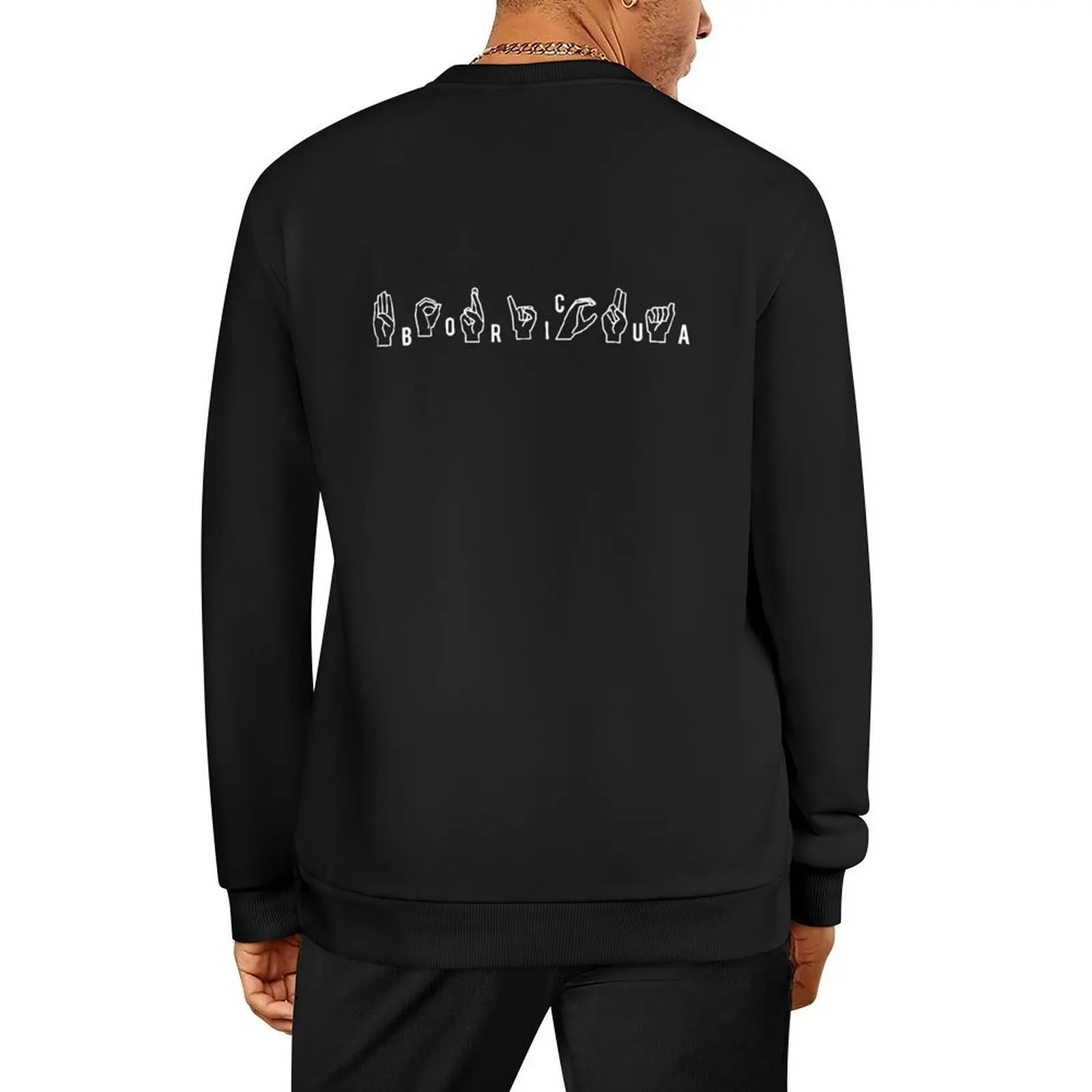 

Boricua in Sign Language Pullover korean autumn clothes anime clothes men's clothes fashion men new sweatshirts
