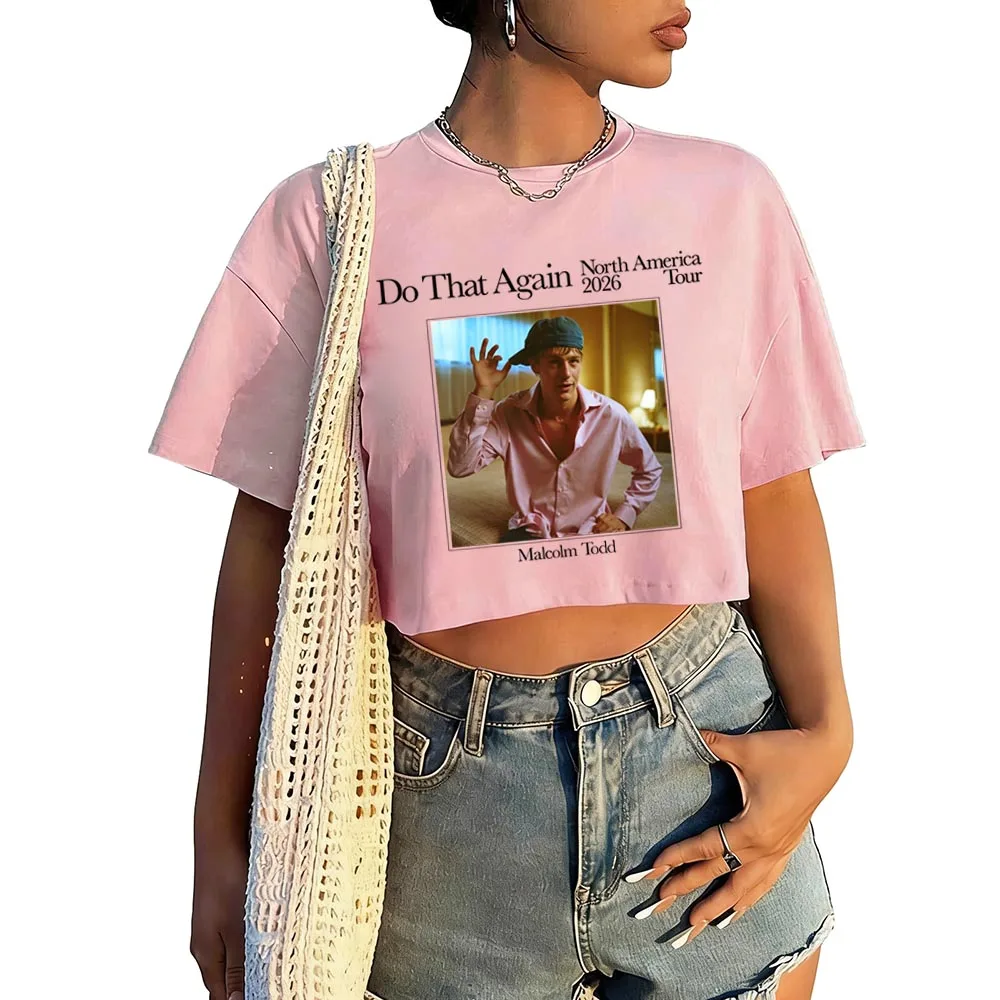 Malcolm Todd Do That Again Tour 2026 Shirt Women O-Neck Short Sleeves Crop Tops T-shirt