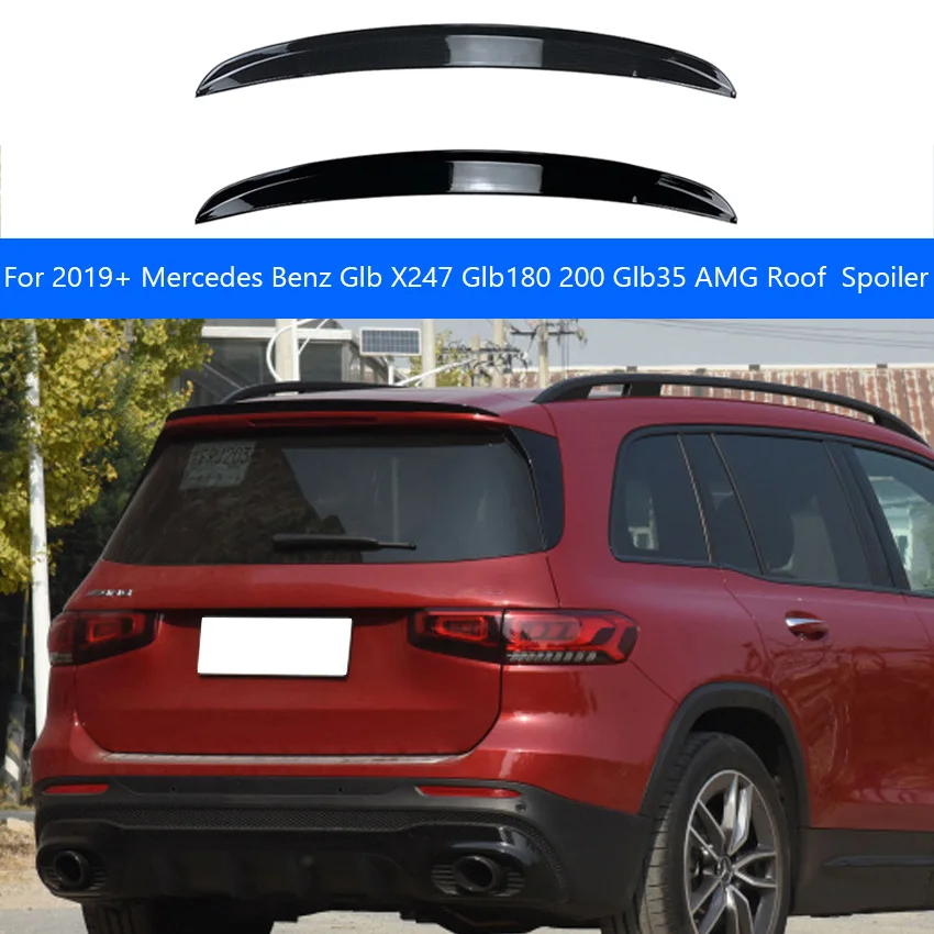 For 2019+ Mercedes Benz Glb X247 Glb180 200 Glb35 AMG Car Rear Roof Boot Trunk Spoiler Top Tail Wing Lip Body Kits Accessories
