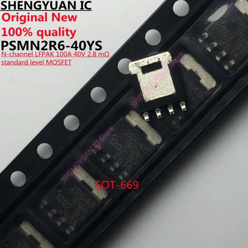 

5-10pcs PSMN2R6-40YS 2R640 SOT-669 PSMN2R640 PSMN2R6-40 N-channel LFPAK 100A 40V 2.8 mΩ standard level MOSFET 100% New original