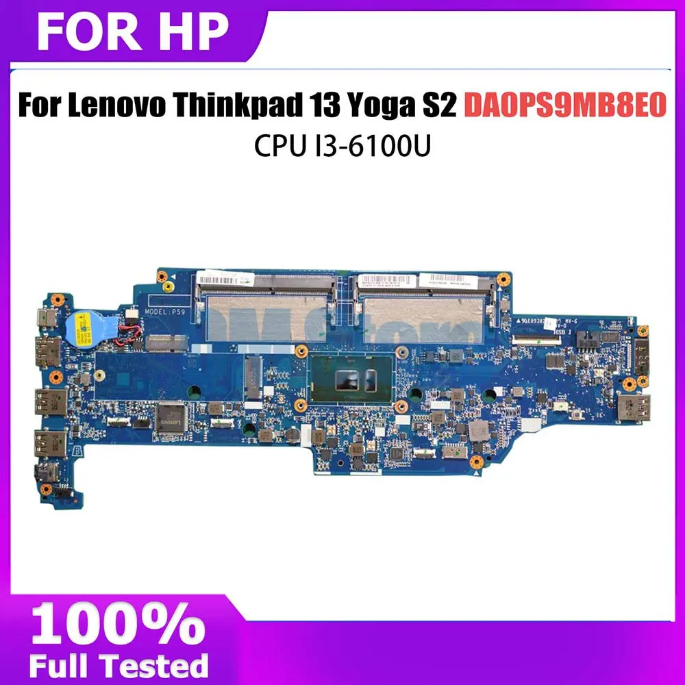 

Mainboard For Lenovo Thinkpad 13 Yoga S2 Laptop Motherboard DA0PS9MB8E0 01HW976 01HW974 01HW981 Notebook Mainboard With I3-6100U