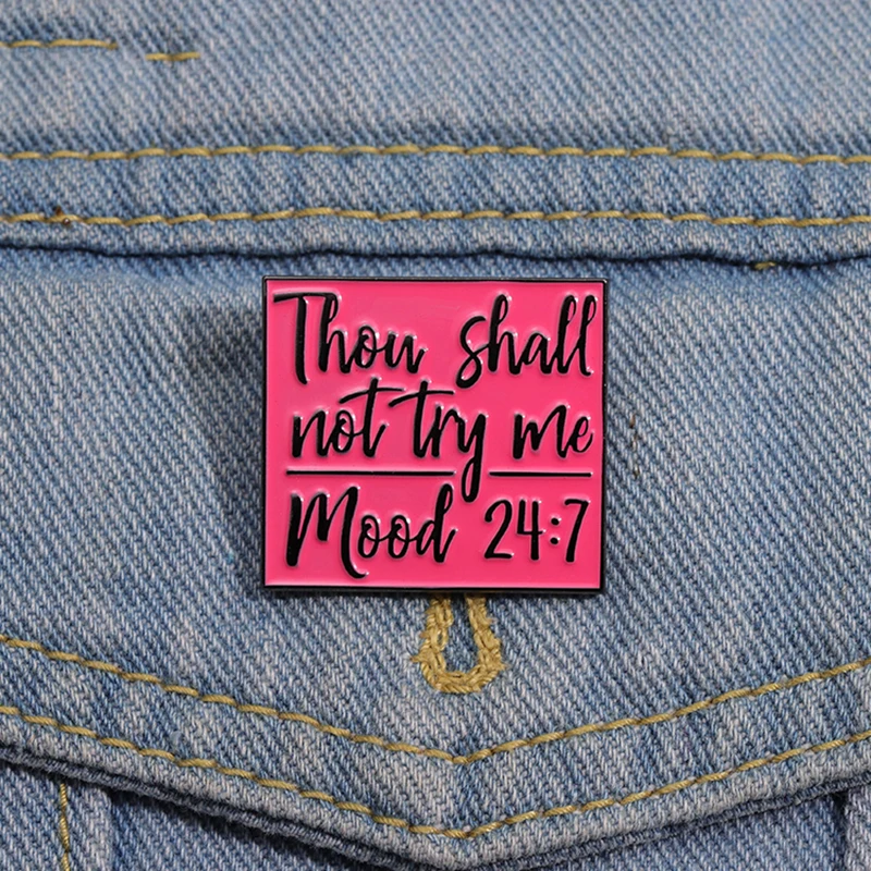 Mood Quotes Enamel Pins Custom Thou Shall Not Try Me Mood Brooches Lapel Badges Jewelry Gift for Friends