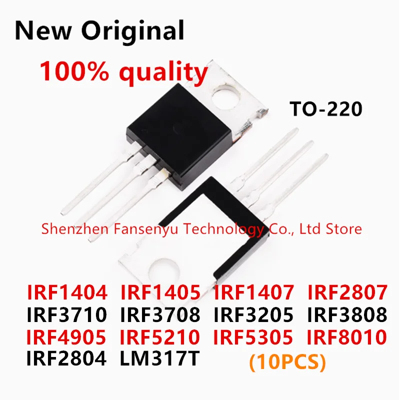 (10piece)100% New IRF3205 IRF3710 IRF3808 IRF4905 IRF5210 IRF5305 IRF8010 IRF3708 IRF1404 IRF1405 IRF1407 IRF2804 IRF2807 LM317T