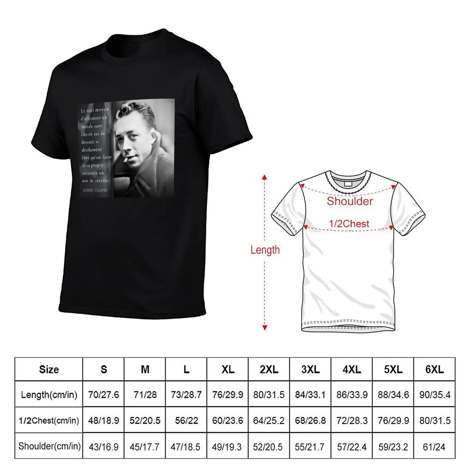Albert Camus portrait and quote: Le seul moyen d'affronter un monde sans T-Shirt cotton t shirts high quality T-Shirt #5