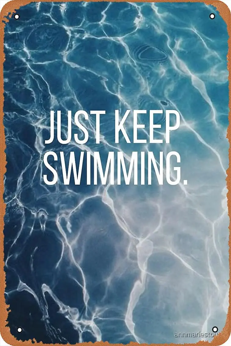 Just Keep Swimming Water Poster 8x12 Inch Retro Vintage Metal Sign Home Man Cave ArtPoster 8x12 Inch Retro Vintage Metal Sign Ho