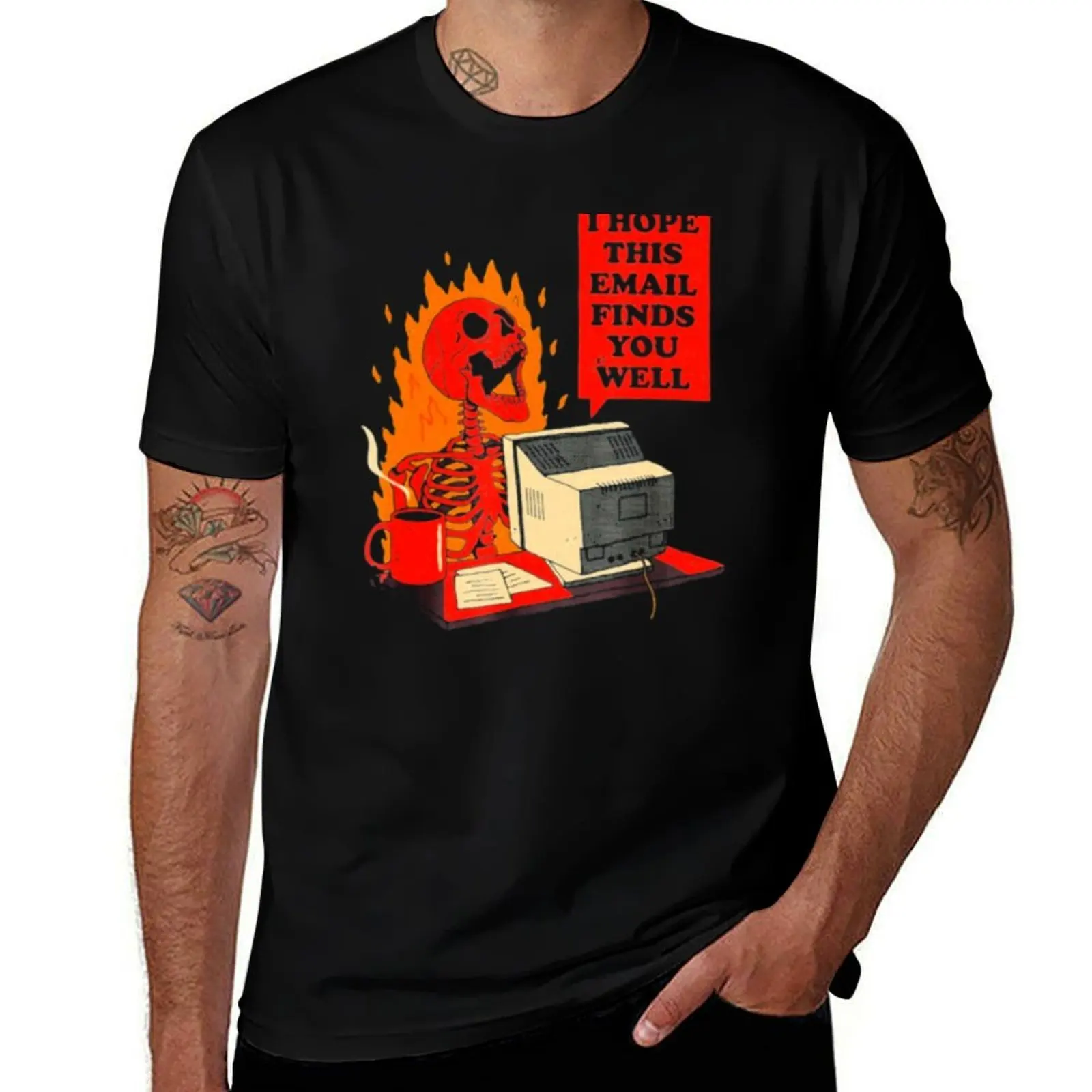 I hope this email finds you well T-Shirt Modern Style Print T-Shirt