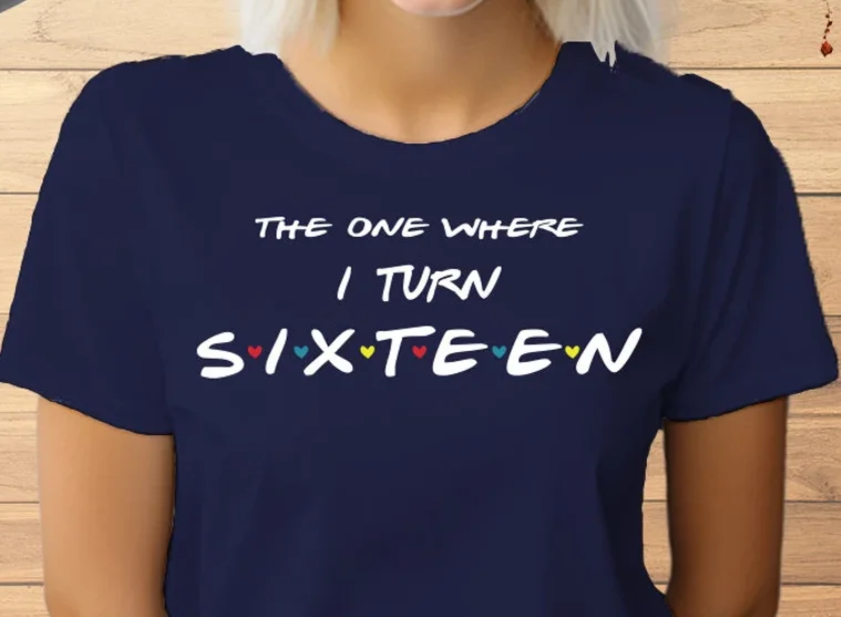 16th Birthday gift tshirt The one where I Turn Custom Friends Short Sleeve Top Tees 100% Cotton Streetwear Harajuku goth y2k