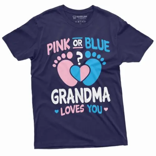 Pink Or Blue Grandma Loves You Tee Gender Reveal T-Shirt Girl Or Boy T Shirt