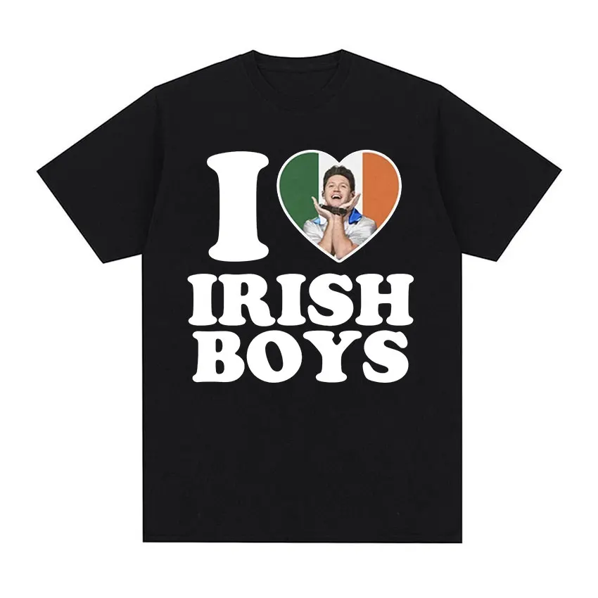 I Love Irish Boys Niall Horan Graphic T Shirt Men\'s Fashion High Quality Cotton T-shirts Summer Unisex Casual Oversized T-shirt