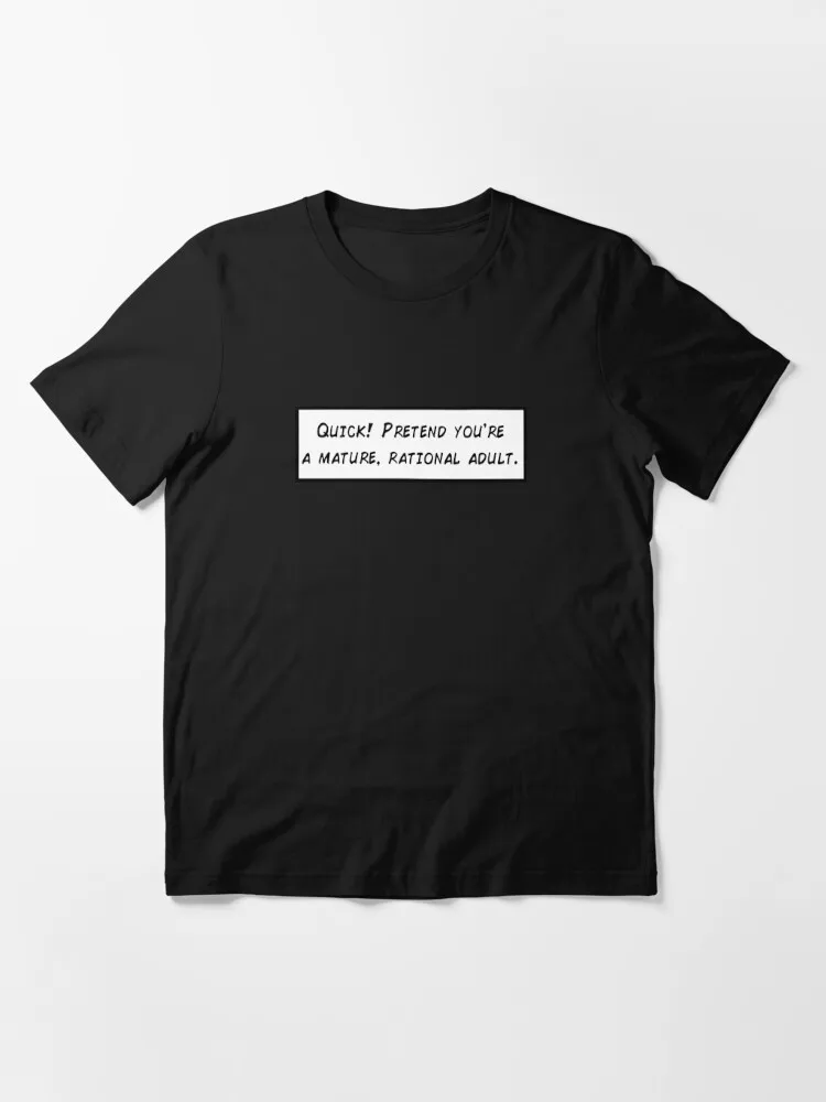 Mature, Rational Adult Essential T-Shirt