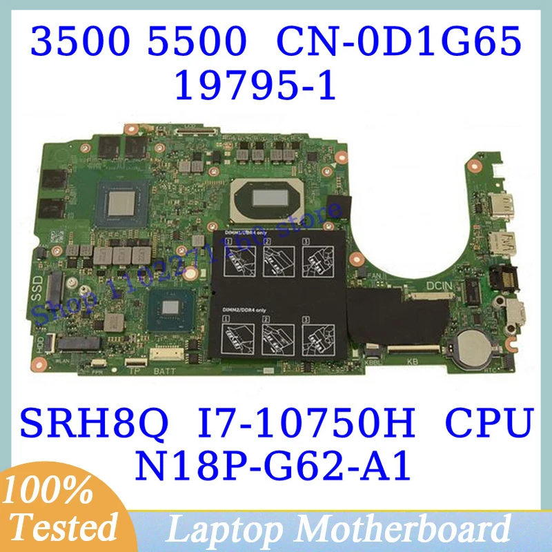 

CN-0D1G65 0D1G65 D1G65 For Dell G3 3500 G5 5500 W/SRH8Q I7-10750H CPU Mainboard Laptop Motherboard N18P-G62-A1 100% Tested Good