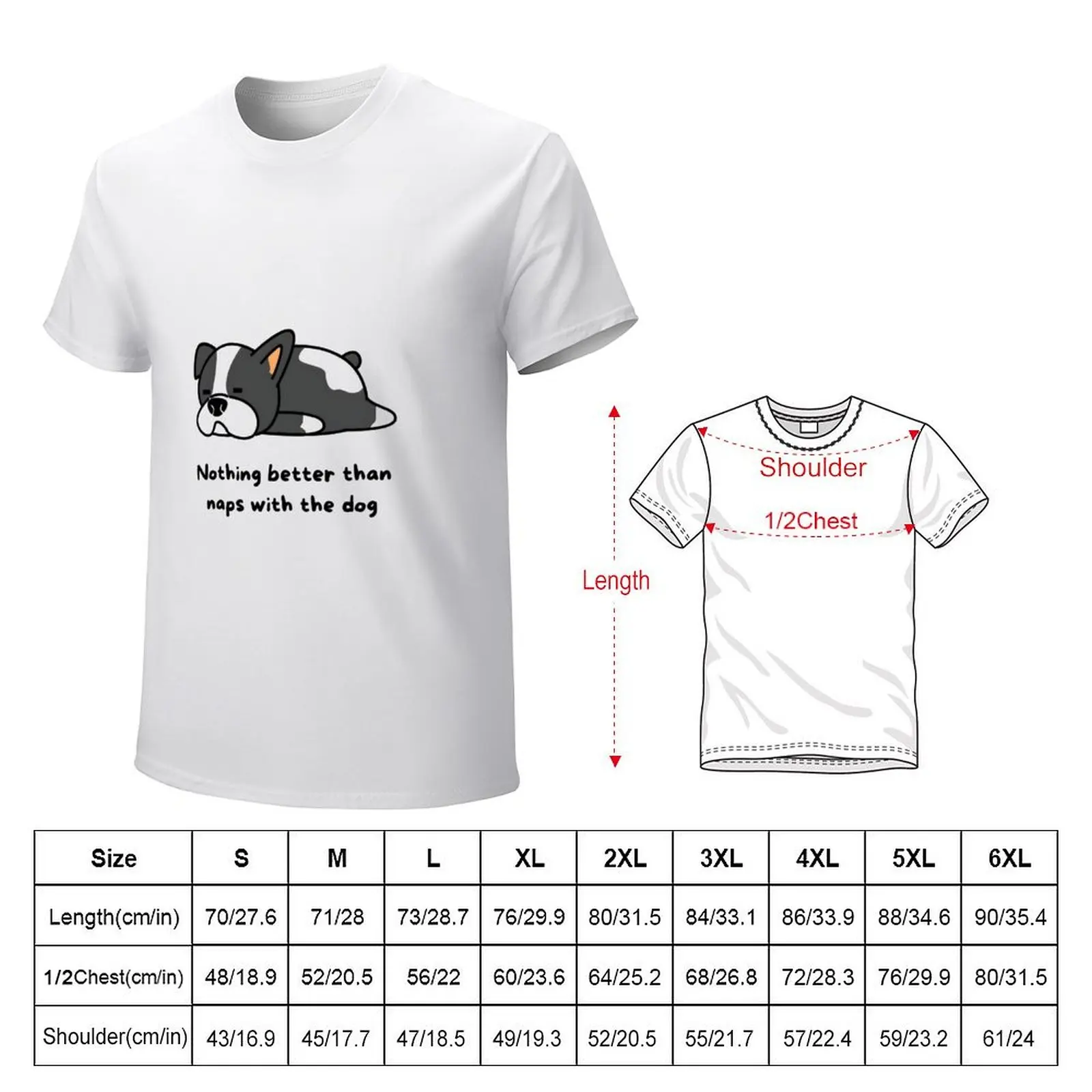 Nothing better than naps with the dog- Funny Puppy Prints for Cute Animal Lovers T-shirt cute tops for a boy Men's t-shirts