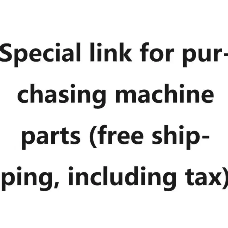 Special link for purchasing machine parts different price compensation shipping fee compensation