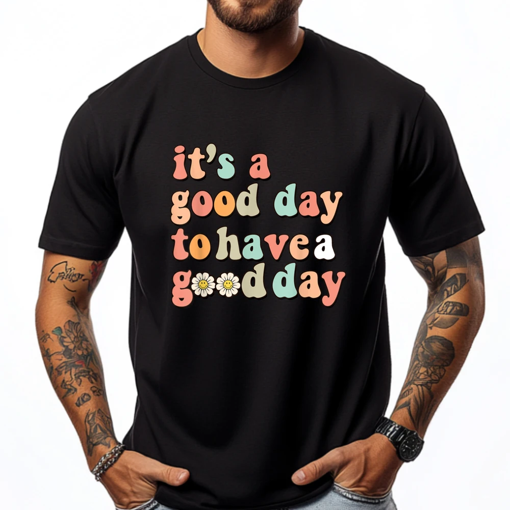 

Groovy It A Good Day To Have A Good Day Inspirational Graphic Shirts Men's Clothing