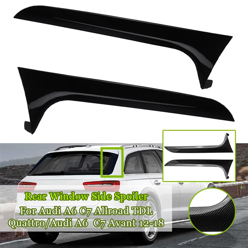 Rear Behind Window Spoiler Side Strip Cover Trim Exterior Refit Kit Fit For Audi A6 C7 Allroad TDI Quattro/for Avant 2012-2018