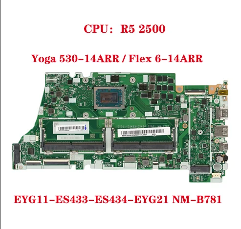 EYG11-ES433-ES434-EYG21 NM-B781 for Lenovo IdeaPad Yoga 530-14ARR / Flex 6-14ARR Laptop Motherboard with CPU R5 2500 UMA DDR4