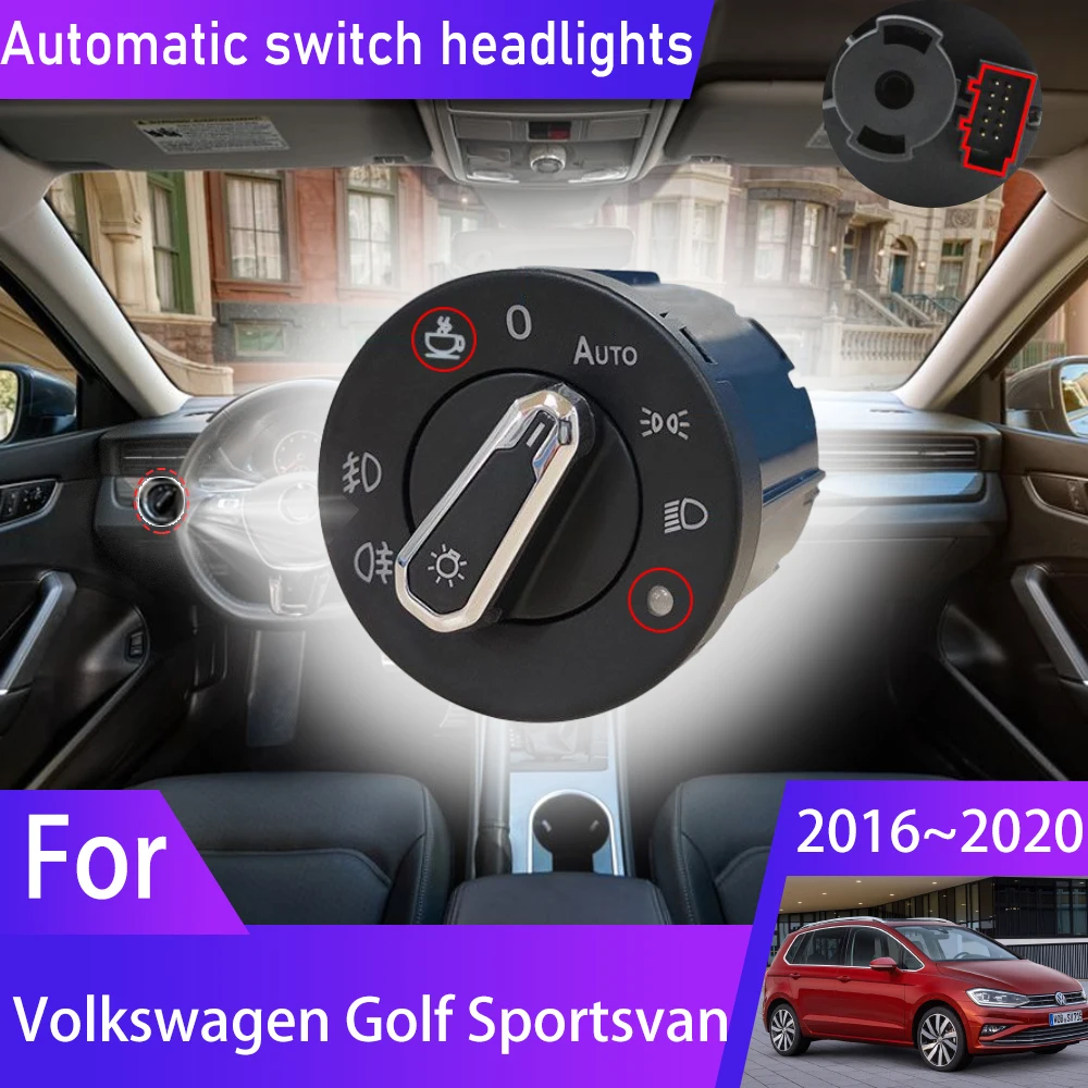 

Headlight Automatic Switch For Volkswagen VW Golf Sportsvan 2016~2020 Car Accessories Auto Upgrade Modificati Tuning 2017 2018