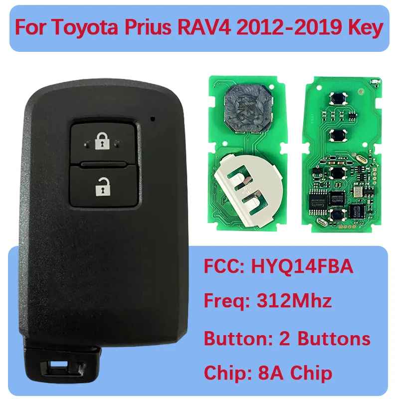 

CN007296 Aftermarket 2 Button Smart Key Fob PN 89904-52290 2110B 312/314Mhz 8A Chip For Toyota Prius RAV4 2012-2019