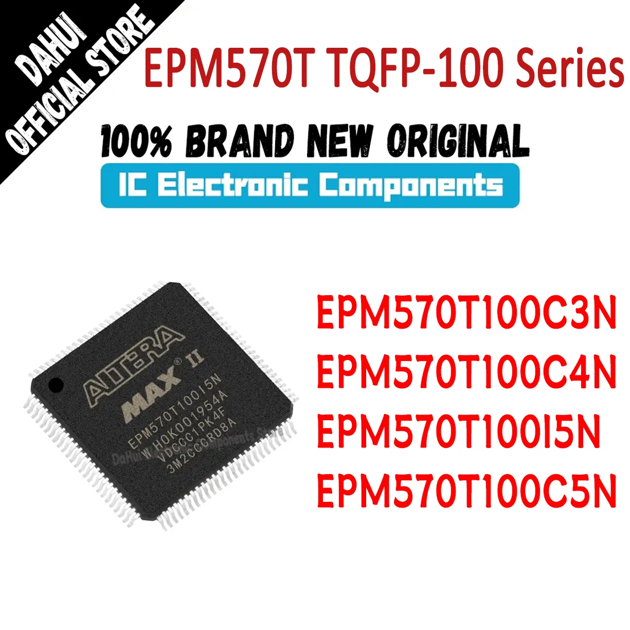 EPM570T100C3N EPM570T100C4N EPM570T100I5N EPM570T100C5N EPM570T100 EPM570T EPM570 EPM IC Chip TQFP-100