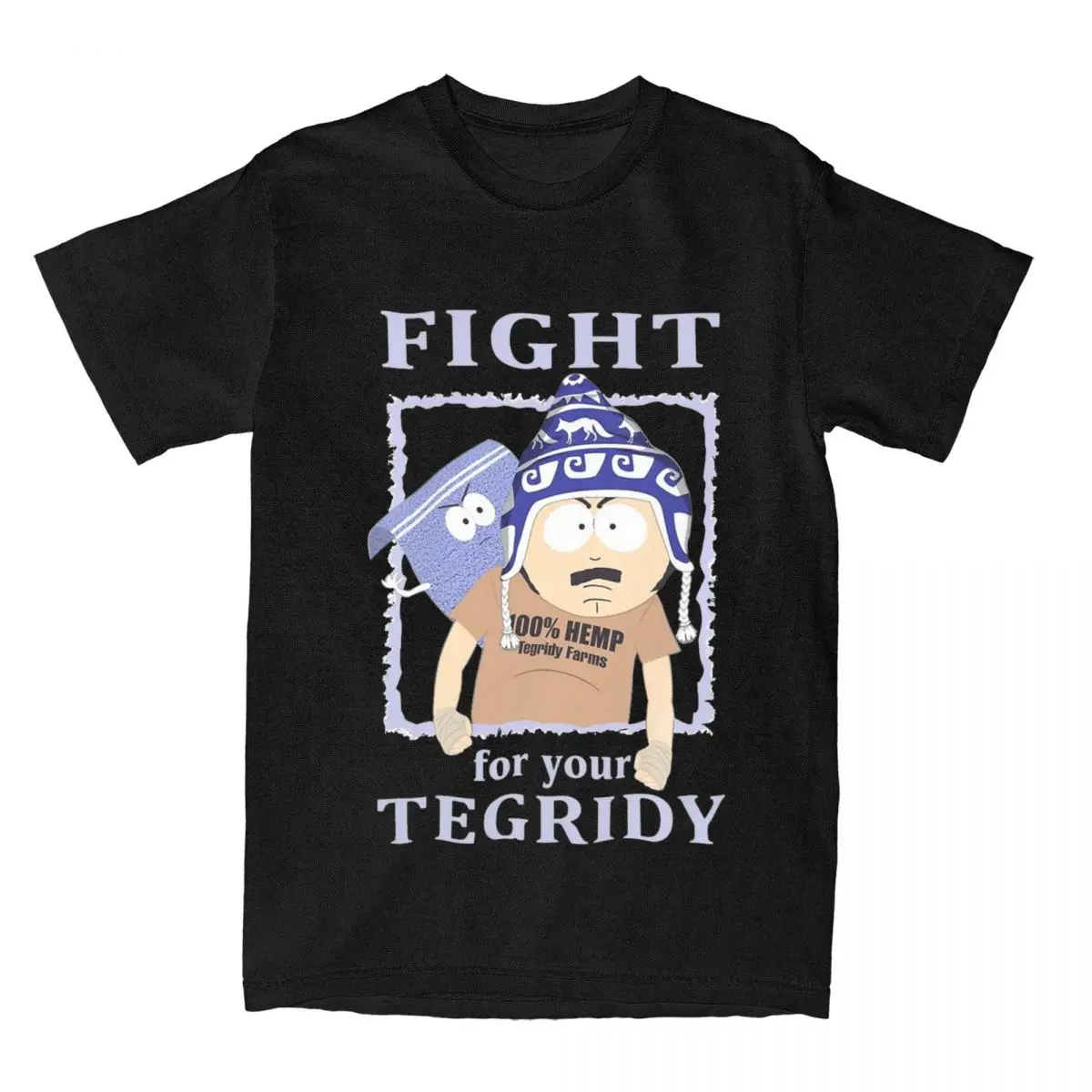 Southparked Fight For Your Tegridy Men Women T Shirts Humor Tee Shirt Short Sleeve T-Shirts 100% Cotton Plus Size Clothing