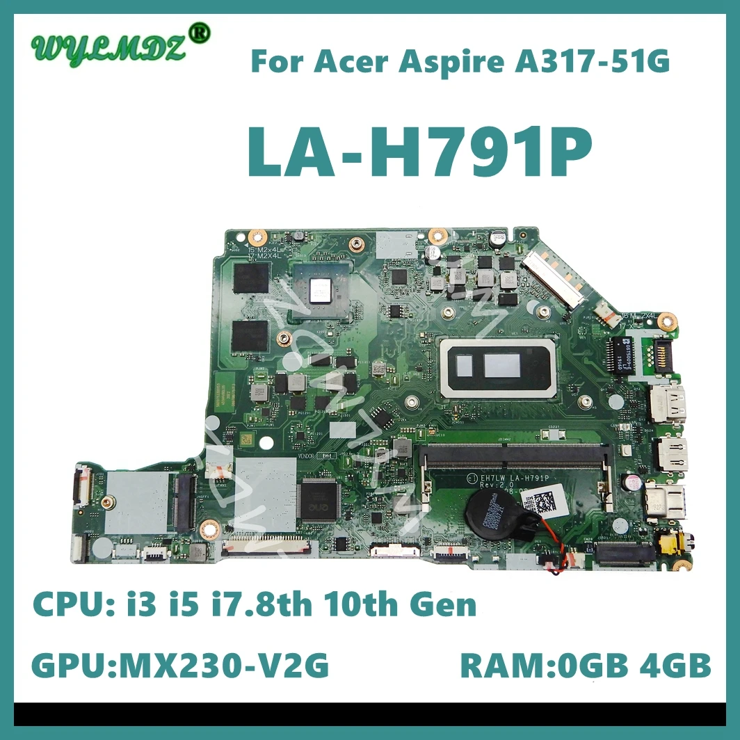 

LA-H791P w/i3 i5 i7-8th 10th Gen CPU MX230-V2G GPU 0GB/4GB-RAM Mainboard For Acer Aspire A317-51G EX215-51G Laptop Motherboard