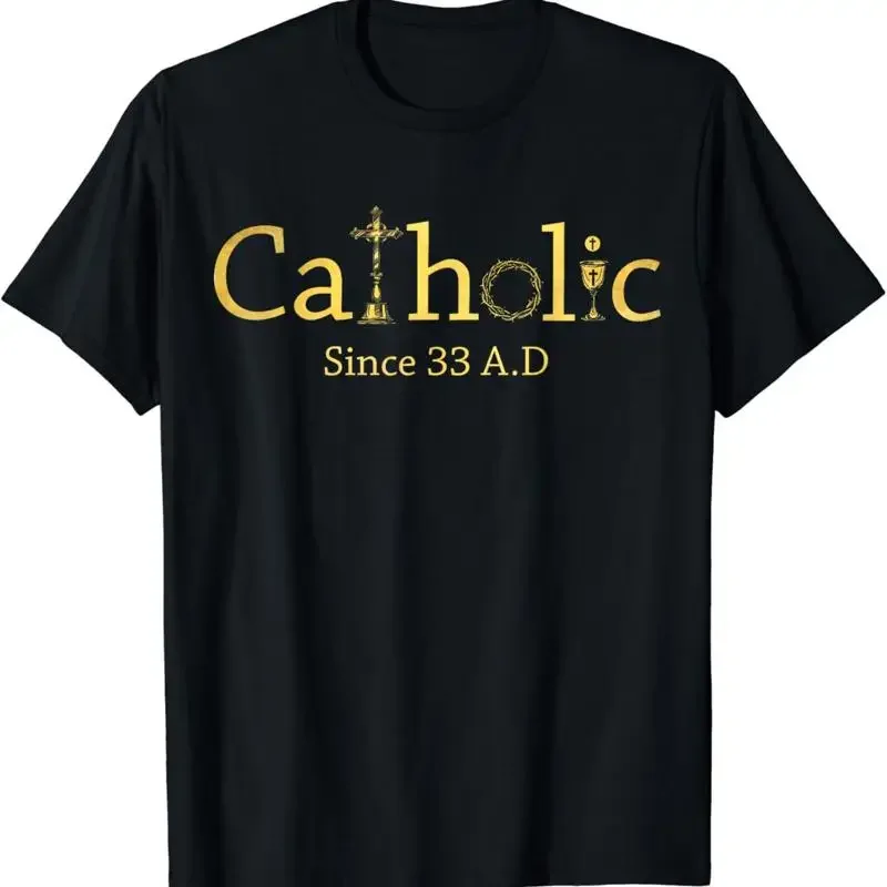 NEW Catholic Since 33 AD Crucifix Jesus Eucharist Christianity T Shirt S 3XL