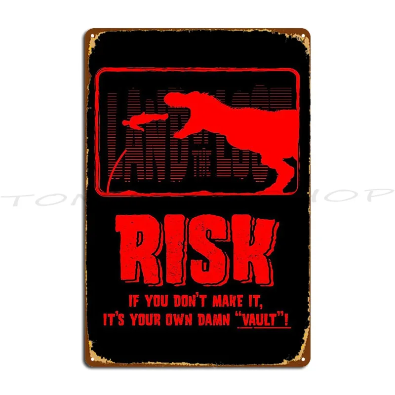 Land Of The Lost, 2009, Risk, If You Don'T Make It, Its Your Own Damn Vault Metal Sign Club Mural Pub Custom Tin Sign Poster