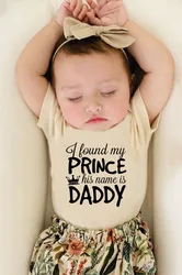 Summer Infant Baby FunnyBodysuit I Find My Prince His Name Is Daddy Toddler Hipster Jumpsuit Newborn Baby cute Bodysuit