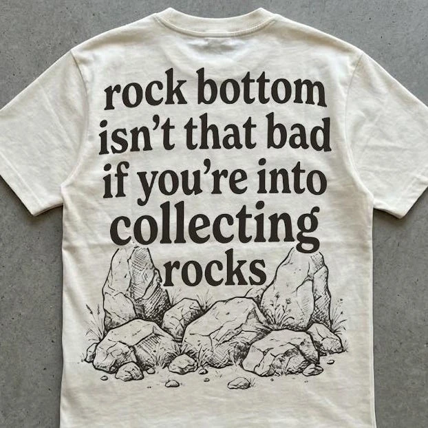 Rock Bottom Isn't That Bad If You're Into Collecting Rocks Shirt Funny Geology Shirt Rock Collector Tee Funny Nature Graphic Tee