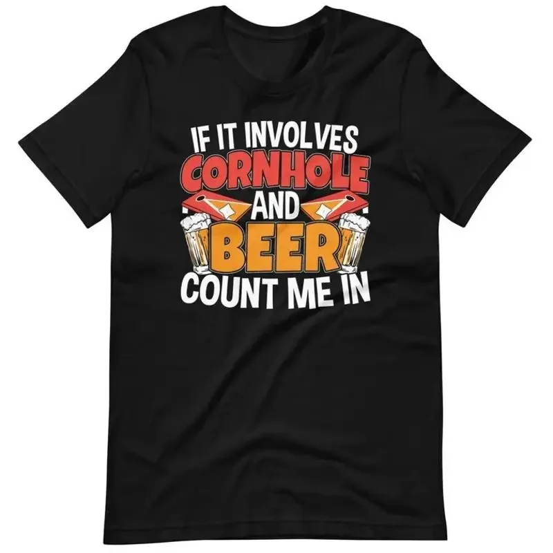 It Involves Cornhole And Beer Count Me In Tailgate T Shirt