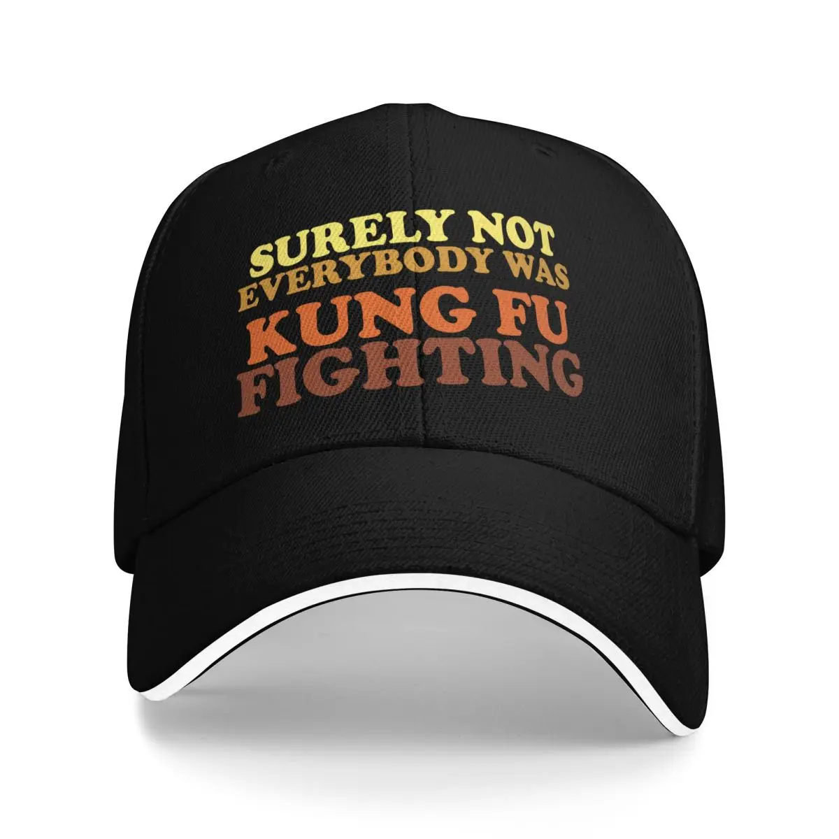Baseball Caps Surely Not Everybody Was Kung Fu Fighting Customized Unisex Sport Spring Hats