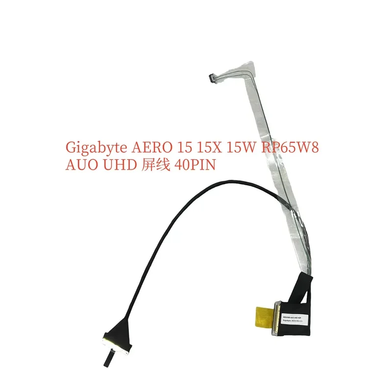 For Gigabyte 15 Win Blade Aero 15 15X 15W 4K RP65W8 AUO UHD Screen Cable 40PIN