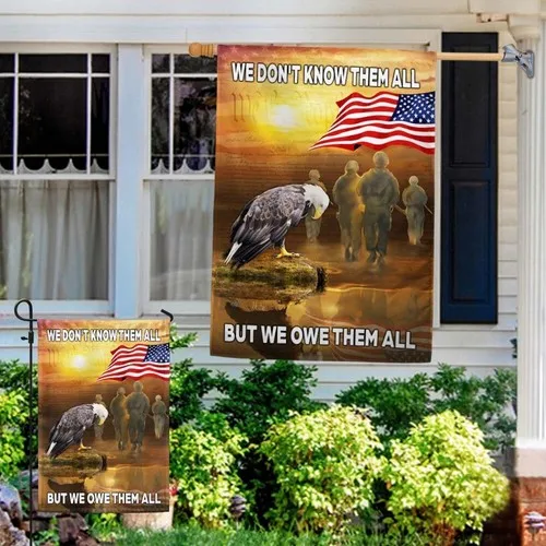 Memorial Day Flag We Don't Know Them All But We Owe Them All Flag Graden Flag ZZO EEZ
