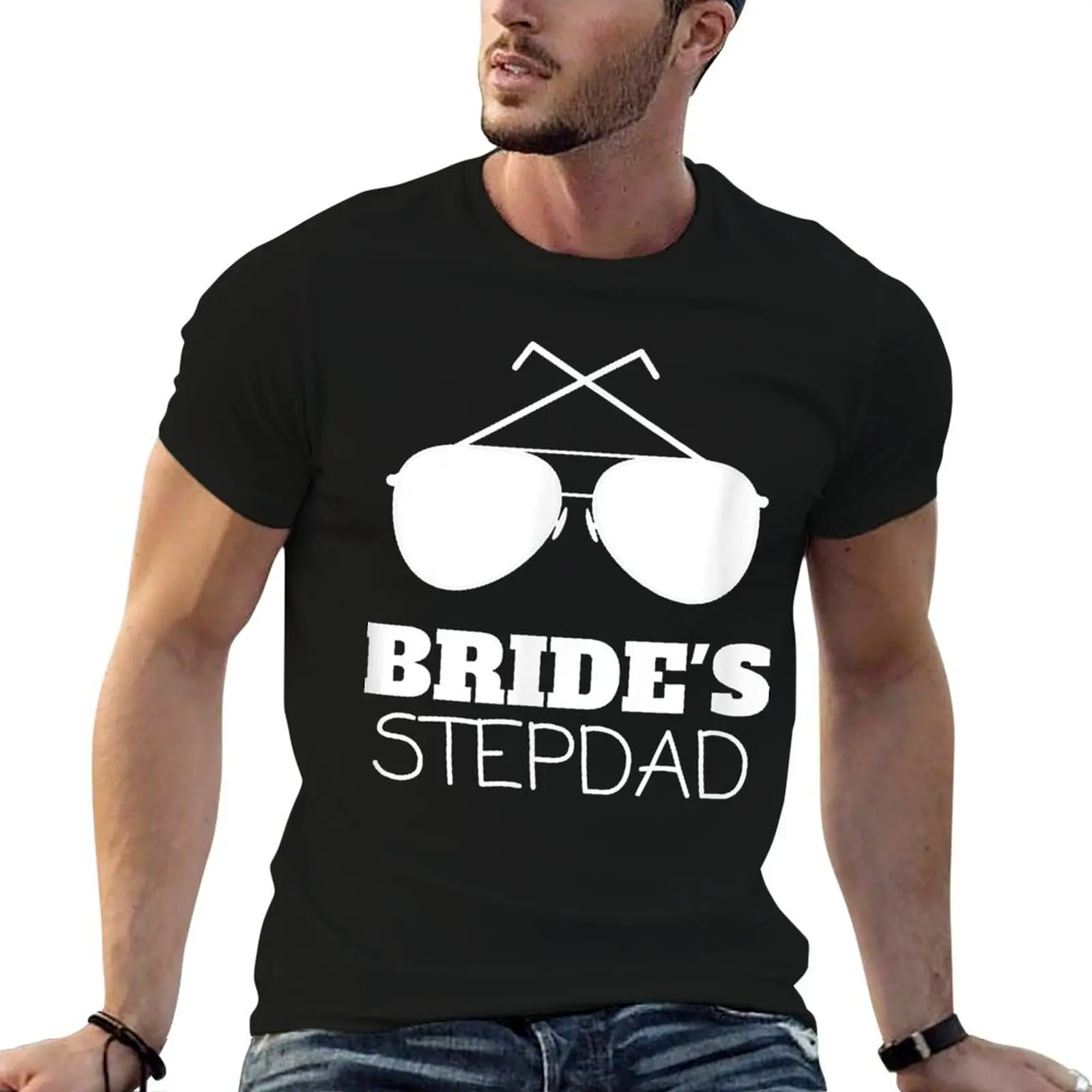 Brides Stepdad Funny Stepfather of the Bride Gifts Wedding T-Shirt Big Size Short Sleeve Tee for Men