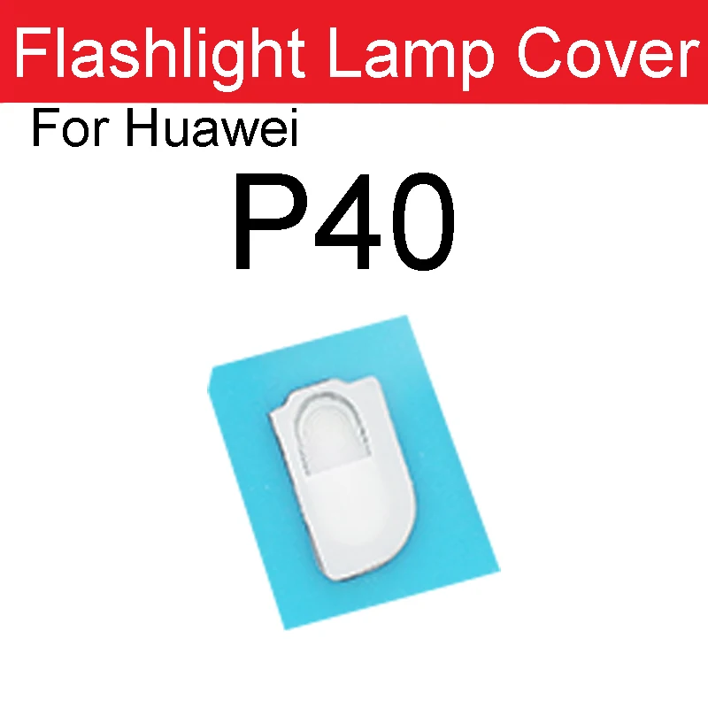 Rear Flash Lamp Light Cover For Huawei P20 P30 P40 Pro Plus P10 P20 P30 P40 Lite E 5G Back Camera Flashlight Lamp Shell Holder