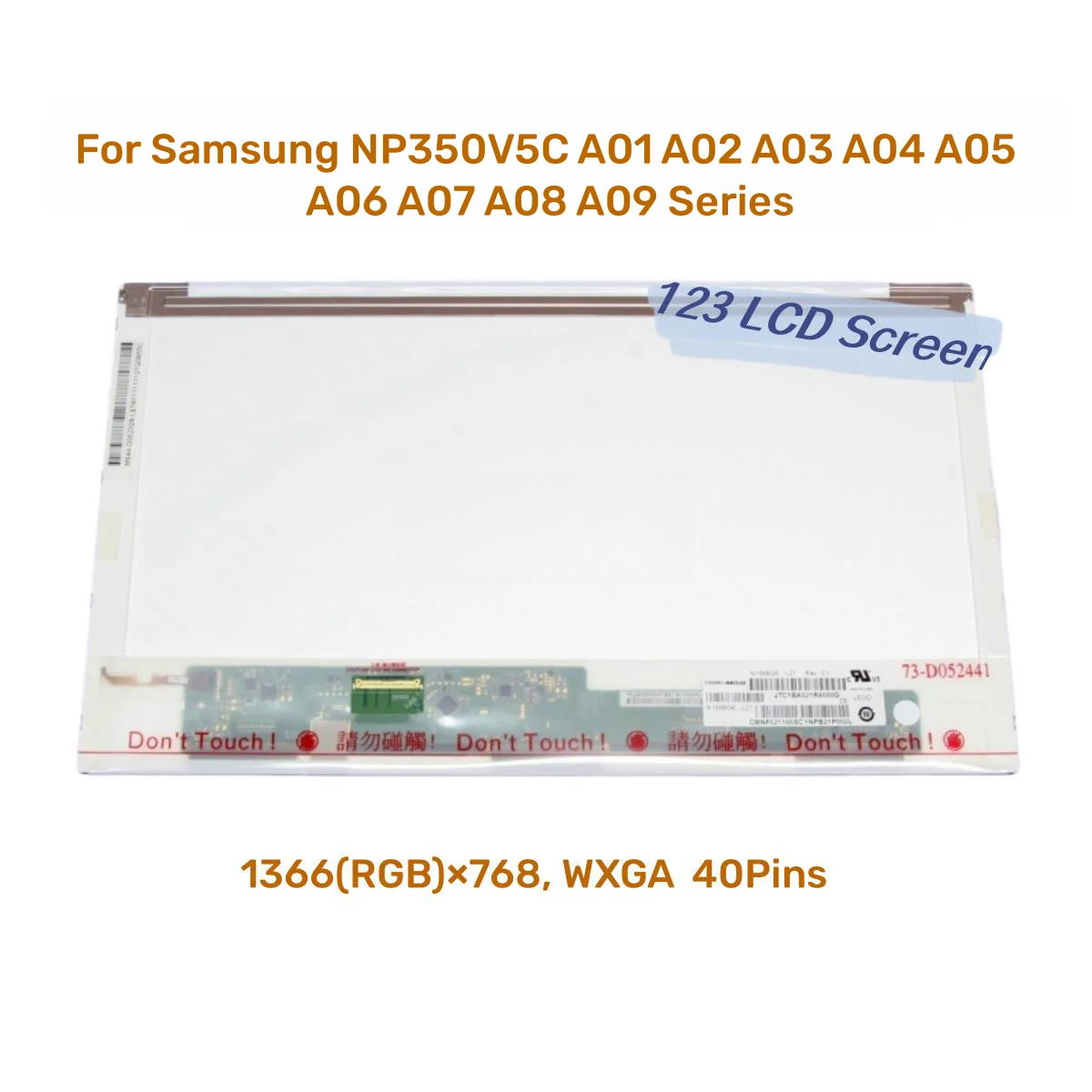 

15.6 inch for Samsung NP350V5C A01 A02 A03 A04 A05 A06 A07 A08 A09 Series laptop lcd screen matrix 1366*768