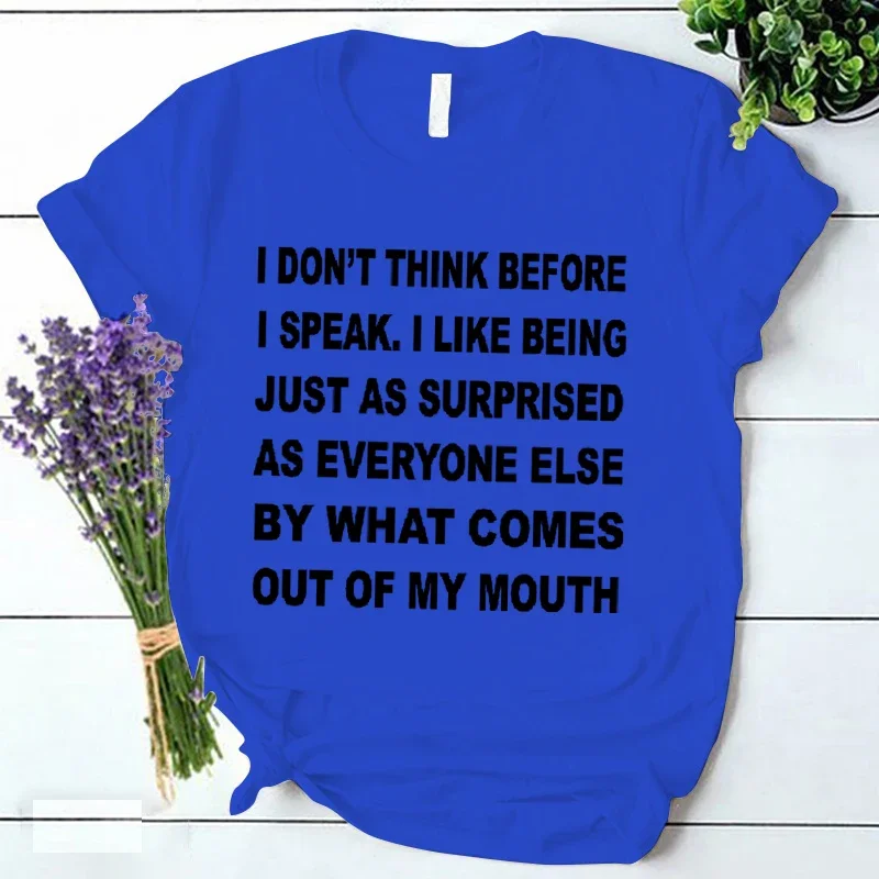 I Don\'t Think Before I Speak Letter Print Women T-shirt Harajuku Casual Short Sleeve Y2k Top Tees Female Korean Ulzzang Tshirt