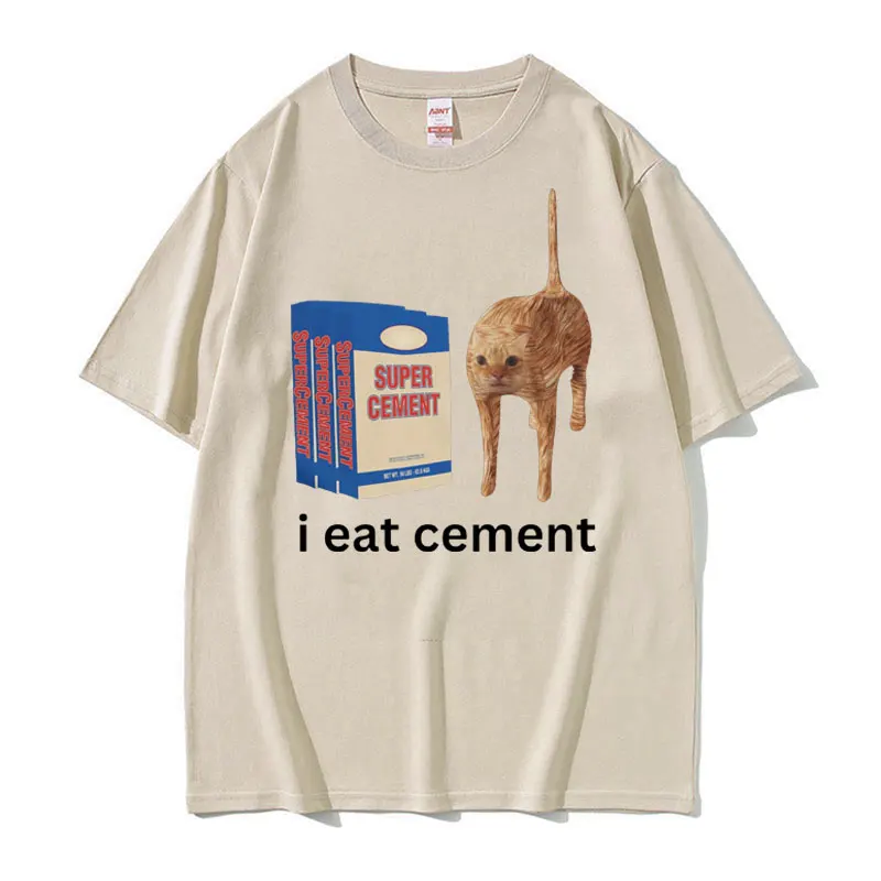 I Eat Cement T Shirt Funny Sarcastic Offensive Random Cat Meme Print T Shirts Men Women Casual 100% Cotton Tops Oversized Tshirt